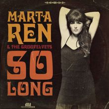 Marta Ren & The Groovelvets: So Long