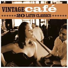 Various Artists: Vintage Café: 20 Latin Classics