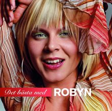 Robyn: Det Bästa Med Robyn