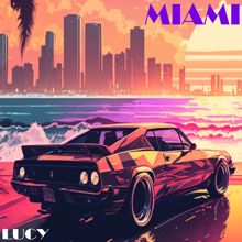 LUCY: Miami