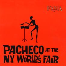Johnny Pacheco: Pacheco At The N.Y. World's Fair (Live At The World's Fair / 1964 / Remastered)