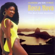 Various Artists: Celebrating 500 Years of Brazil: Bossa Nova - The Girl from Ipanema