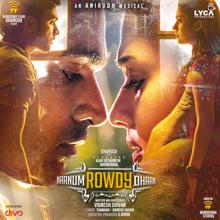 Anirudh Ravichander: Naanum Rowdy Dhaan (Dialogues) [Original Motion Picture Soundtrack]
