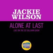Jackie Wilson: Alone At Last (Live On The Ed Sullivan Show, December 4, 1960) (Alone At LastLive On The Ed Sullivan Show, December 4, 1960)