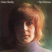 Helen Reddy: What Would They Say