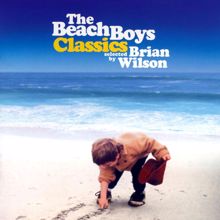 The Beach Boys: The Beach Boys Classics...Selected By Brian Wilson