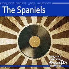 The Spaniels: Beyond Patina Jazz Masters: The Spaniels