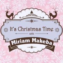Miriam Makeba: It's Christmas Time with Miriam Makeba