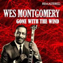 Wes Montgomery: Gone with the Wind (Digitally Remastered)