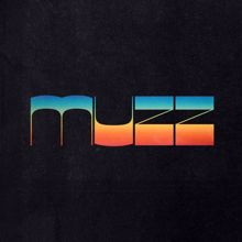 MUZZ: Bad Feeling