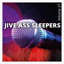 Jive Ass Sleepers: New Times Ahead