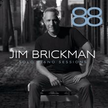 Jim Brickman: 88: Solo Piano Sessions