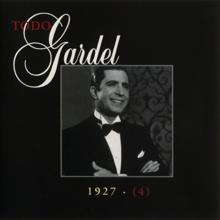 Carlos Gardel: La Historia Completa De Carlos Gardel - Volumen 4