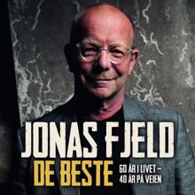 Jonas Fjeld: De Beste 60 år i livet  40 år på veien