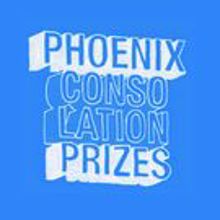 Phoenix: Consolation Prizes (Extended)