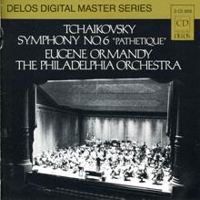Eugene Ormandy: Symphony No. 6 in B minor, Op. 74, "Pathetique": I. Adagio - Allegro non troppo