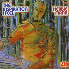Herbie Mann: The Inspiration I Feel