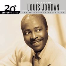 Louis Jordan: 20th Century Masters: The Millennium Collection: Best Of Louis Jordan (Reissue) (20th Century Masters: The Millennium Collection: Best Of Louis JordanReissue)