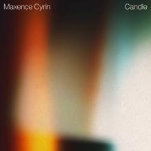 Maxence Cyrin: Candle