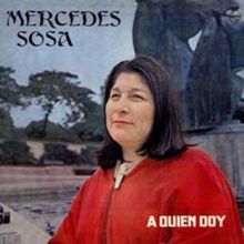 Mercedes Sosa: A Quién Doy