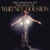 Whitney Houston: I Will Always Love You: The Best Of Whitney Houston