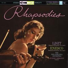 Eugene Ormandy: Liszt: Hungarian Rhapsodies Nos. 1 & 2 - Enescu: Romanian Rhapsodies Nos. 1 & 2