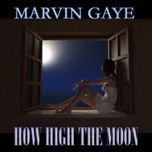 Marvin Gaye: How High the Moon