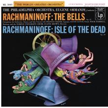 Eugene Ormandy: Rachmaninoff: The Bells, Op. 35 & The Isle of the Dead, Op. 29 (Remastered)