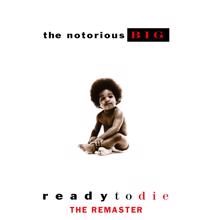 The Notorious B.I.G.: Ready to Die (The Remaster)