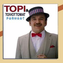 Topi ja Toivottomat: Parhaat