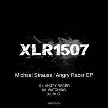 Michael Strauss: Angry Racer