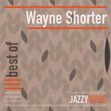 Wayne Shorter: Best Of