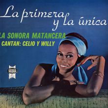 La Sonora Matancera: La Primera Y La Única