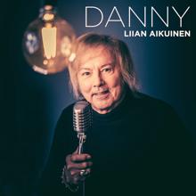 Danny: Liian aikuinen