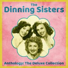 The Dinning Sisters: Anthology: The Deluxe Collection (Remastered)