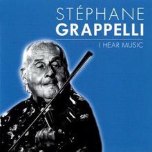 Stéphane Grappelli: I Hear Music