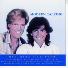 Modern Talking: Nur das Beste: Die Hits der 80er