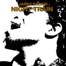 James Brown: Night Train