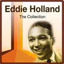 Eddie Holland: The Collection