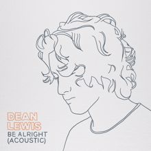 Dean Lewis: Be Alright (Guitar Acoustic)