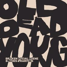 Broken Social Scene: Old Dead Young (B-Sides & Rarities)