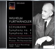 Wilhelm Furtwängler: Schumann, R.: Symphonies Nos. 1 and 4 (Berlin Philharmonic, Vienna Philharmonic, Furtwangler) (1951, 1953)