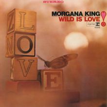 Morgana King: Wild Is Love