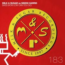 Milk & Sugar vs. Simon Harris: Bass (How Low Can You Go) [Doorly Remix]