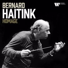 Bernard Haitink: Bernard Haitink - Homage