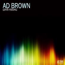 Ad Brown: Good Feeling
