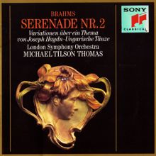 Michael Tilson Thomas: Brahms: Serenade No. 2, Op. 16, Variations on a Theme by Joseph Haydn, Three Hungarian Dances, and Five Hungarian Dances