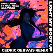 David Guetta: Light My Body Up (feat. Nicki Minaj & Lil Wayne) (Cedric Gervais Remix)