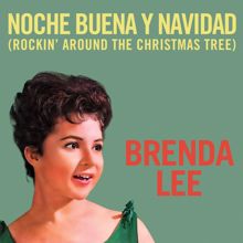 Brenda Lee: Noche Buena Y Navidad (Rockin' Around The Christmas Tree)