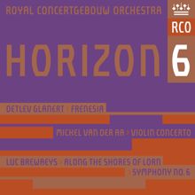 Royal Concertgebouw Orchestra: Horizon 6 (Live)